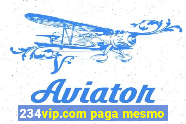 234vip.com paga mesmo